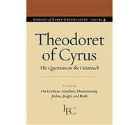 Theodoret of Cyrus, the Questions on the Octateuch, The Library of Early Christianity Theodoret of Cyrus (Auteur)