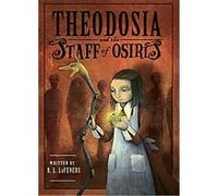 Theodosia and the Staff of Osiris, Theodosia R. L. Lafevers (Auteur)