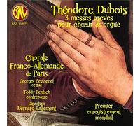 Theodre Dubois - 3 Messes Breves pour Choeur & Orgue