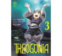 Theogonia - Tome 03 Tsukasa Tanimai (Auteur), Tsukasa Tanimai (Scénario), Shunsuke Aoyama (Illustration)