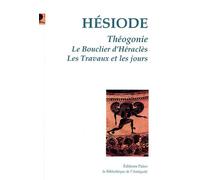 Théogonie ; Le Bouclier d'Héraclès ; Les travaux et les jours