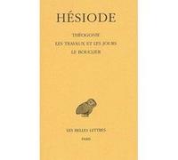 Théogonie - Les Travaux et les Jours - Bouclier Hésiode (Auteur), Paul Mazon (Edité par)