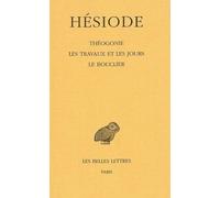 Théogonie. Les Travaux et les jours. Le Bouclier