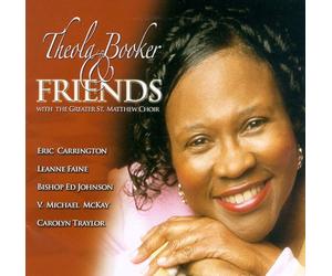 Theola Booker & Friends - with The Greatest St Matthew Choir