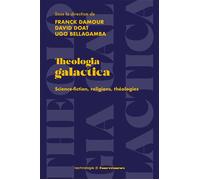 Theologia galactica Science-fiction, religions, théologies - Franck Damour - Hermann - broché - Etude
