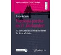 Theologia Poetica Im 21. Jahrhundert
