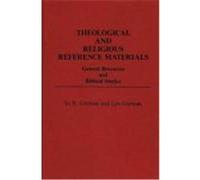 Theological and Religious Reference Materials, BIBLIOGRAPHIES AND INDEXES IN RELIGIOUS STUDIES Bonnie Gratch, G.E. Gorman, Lyn Gorman (Auteur)