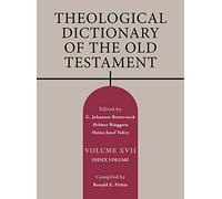 Theological Dictionary of the Old Testament: Index Volume (17)