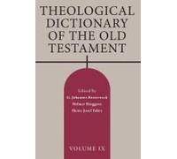 Theological Dictionary Of The Old Testament, Volume Ix