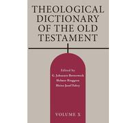 Theological Dictionary Of The Old Testament, Volume X