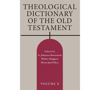 Theological Dictionary Of The Old Testament, Volume X