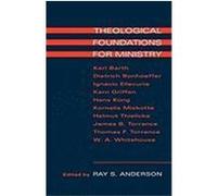 Theological Foundations for Ministry