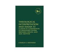 Theological Interpretation And Isaiah 53
