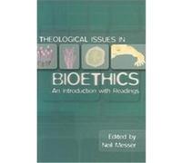 Theological Issues in Bioethics