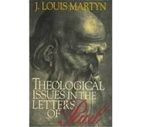 Theological Issues In The Letters Of Paul J. Louis Martyn (Auteur)