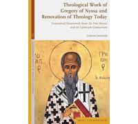Theological Work of Gregory of Nyssa and Renovation of Theology Today: Conceptual Framework from De Vita Moysis and in Canticum Canticorum