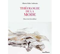 Alberto Fabio Ambrosio – Théologie de la mode: Dieu trois fois tailleur – Hermann – broché