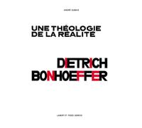 Théologie de la réalité : Dietrich Bonhoeffer