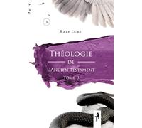 Théologie de l'Ancien Testament: Tome 3