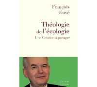 Théologie De L'écologie - Une Création À Partager