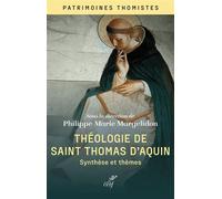 Théologie de Saint Thomas d'Aquin Synthèse et thèmes - Philippe-Marie Margelidon - Cerf - broché - Essai