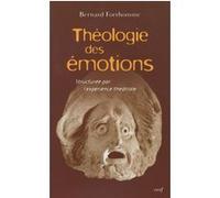 Théologie des émotions Bernard Forthomme (Auteur)