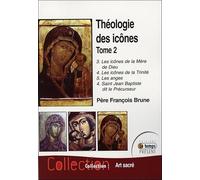 Théologie des icônes Tome 2