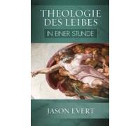 Theologie Des Leibes In Einer Stunde