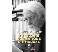 Théologie dogmatique orthodoxe tome 2 Tome 2 - Dumitru Staniloae - Cerf - broché - Essai