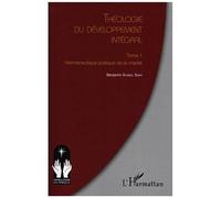 Théologie du développement intégral Tome 1 Benjamin Sombel Sarr (Auteur)