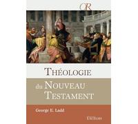 Théologie du Nouveau Testament Relié