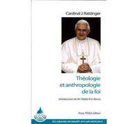 Théologie et anthropologie de la foi - Joseph RATZINGER / Benoît XVI - Tequi - broché - Essai