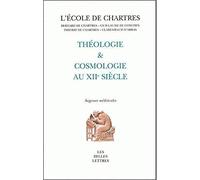 Théologie et cosmologie au XIIe siècle