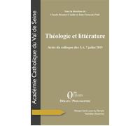 Théologie et littérature Actes du colloque des 5,6,7 juillet 2019 - Claude Brunier-Coulin - Orizons - broché - Essai