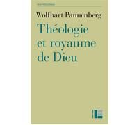 Théologie et Royaume de Dieu - Wolfhart Pannenberg - Labor Et Fides - broché - Essai