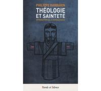 Theologie et saintete - Philippe Barbarin - Parole Et Silence Eds - Poche - Essai