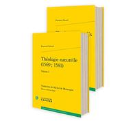 Théologie naturelle / Theologia naturalis: Édition critique bilingue