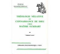 Théologie Négative Et Connaissance De Dieu Chez Maître Eckhart