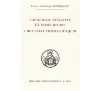 Théologie négative et noms divins chez Saint Thomas d'Aquin