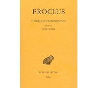 Théologie platonicienne. Tome VI : Livre VI. Index général