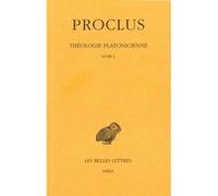 PROCLUS : Théologie platonicienne, livre I (livre non massicoté)
