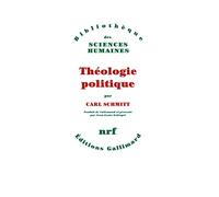 Carl Schmitt – Théologie politique (1922, 1969) – Gallimard