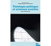 Théologie politique et sciences sociales: Autour d'Erik Peterson
