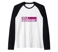 Théologie réformée Écriture Seule Design Sola Scriptura Art Manche Raglan
