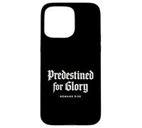 Théologie réformée : prédestinée à la Gloire - Écriture biblique Coque pour iPhone 15 Pro Max