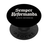 Théologie réformée Semper Reformanda Toujours réformant PopSockets PopGrip Adhésif