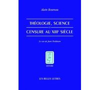 Théologie, Science Et Censure Au Xiiie Siècle - Le Cas De Jean Peckham