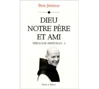 Dieu notre Père et ami
