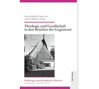 Theologie und Gesellschaft in den Brüchen der Gegenwart