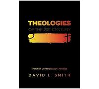 Theologies Of The 21st Century